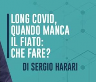 Long Covid, quando manca il fiato: che fare? di Sergio Harari